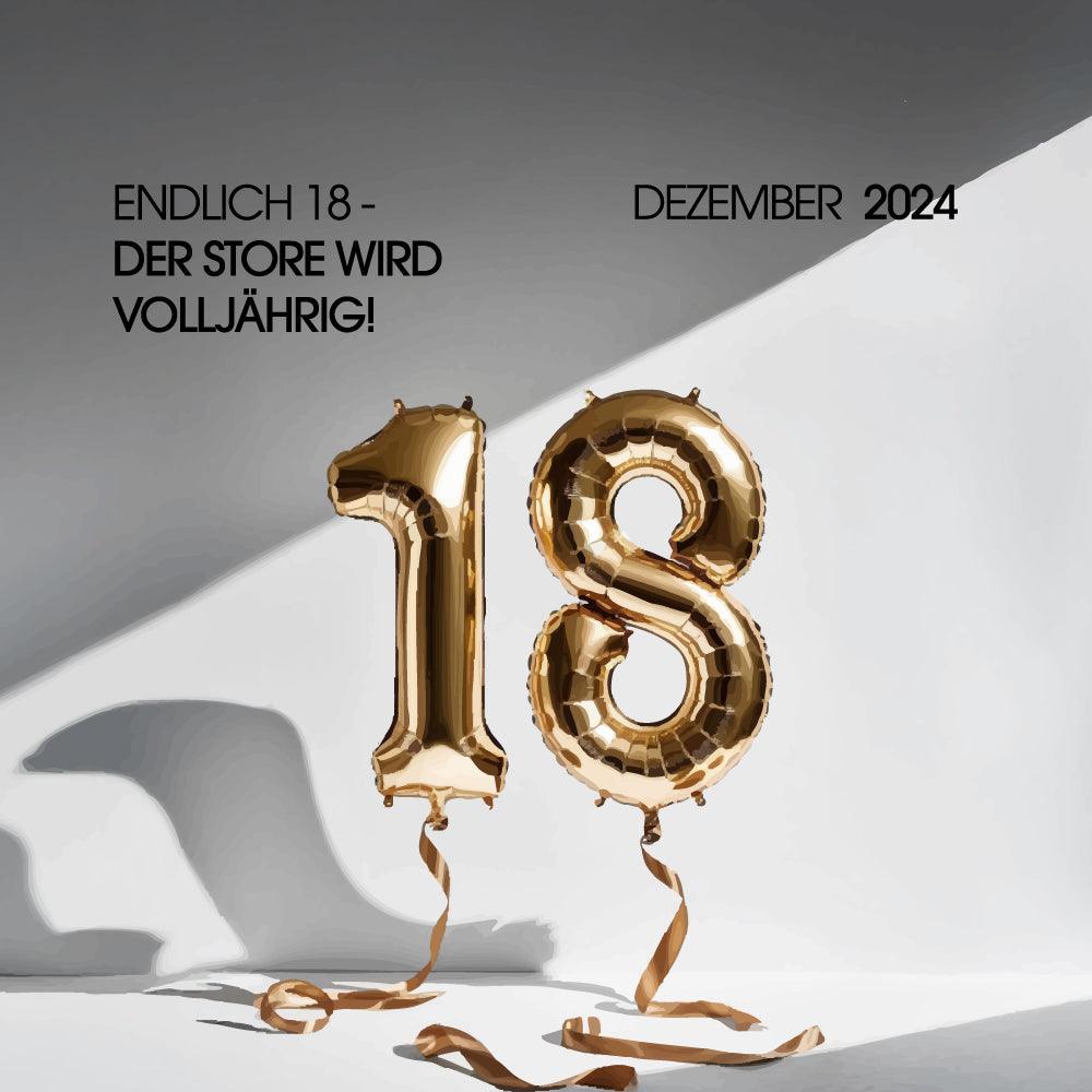 Stell' den Champagner kalt, wir werden 18!!!